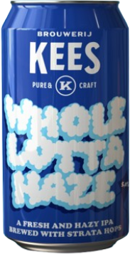 Kees Whole Lotta Haze