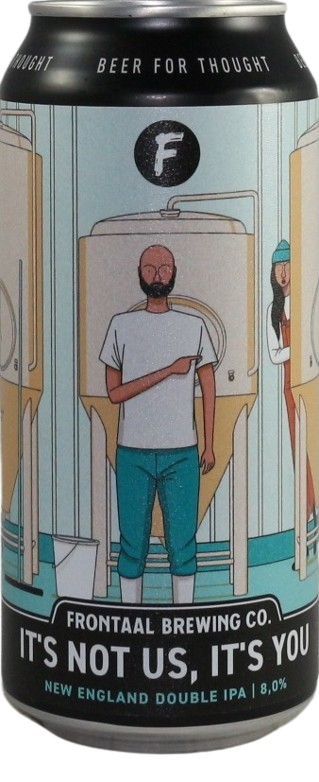 Frontaal It's not Us, it's You blik van 44cl